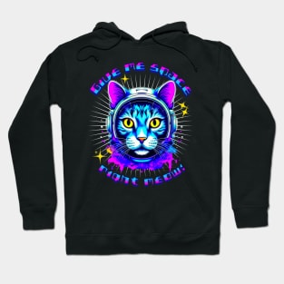 Give me Space - Right MEOW! Hoodie